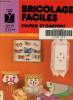 Bricolages faciles. Collectif