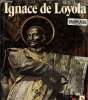 Ignace de Loyola. Collectif
