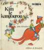 Kim le kangourou. Kirschner Jutta