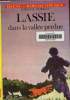 Lassie dans la vallée perdue (Collection: Idéal-bibliothèque). Pairault Suzanne