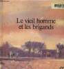 Le vieil homme et les brigands. Léna Marie-France