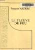 Le fleuve de feu. Texte en gros caractères.. Mauriac François