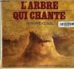 L'arbre qui chante. Clavel Bernard