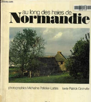 Au long des haies de Normandie. Grainville Patrick
