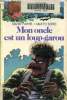 Mon oncle est un loup-garou. Farré Marie, Soro Amato