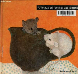 "Les souris, collection "" animaux en famille"