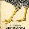 L'oeuf et la poule. Mari Iela et Enzo