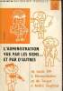 L'administration vue par les siens...et par d'autres. Soudet P.