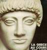 La Grèce au cours des ages. Collectif