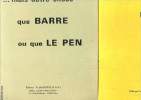NI Giscard,Ni Chirac/ ...mais autre chose que Barre ou que Le Pen. René de Droite