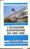 L'économie européenne en 1985 1986. De La Malène Christian