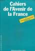 "Cahiers de l'avenir de la France n°11, mars 1986 : ""Pour une dénationalisation performante"". Rapport général ""pour une dénationalisation ...