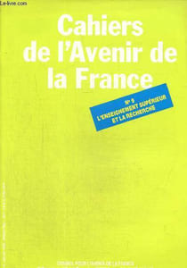 Cahiers de l'avenir de la France n°9, janvier 1986 :L'enseignement supérieur et la recherche