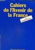 Cahiers de l'avenir de la France n°6, octobre 1985 : Défense nationale. La conjoncture internationale. L'évolution des armements- Rétablir les moyens ...