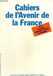 Cahiers de l'avenir de la France n°3, Dec 84, janvier 85: Epargne propriété privée patrimoine.Quelle situation économique? Quelles priorités?. Le programme du travail des clubs: Perspectives et réalités...
