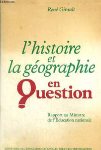 L'histoire et la géographie en question. Rapport au ministre de l'Education nationale