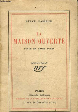 La maison ouverte, pièce en trois actes. Passeur Steven