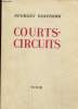 Courts-circuits. Edition numérotée.. Wolfromm Georges