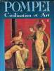 Pompei civilisation et art. De Franciscis Alfonso