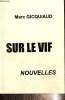 Sur le vif. Gicquiaud Marc