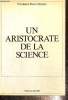 Un aristocrate de la science. Fondation Pierre Delattre