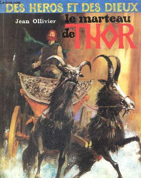 Le marteau de Thor. Les ruses de Loki- L'épée de Sigmund. Ollivier Jean