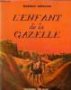 L'enfant de la gazelle. Conte des Bédouins nomades du Sahara.. Derkaoui Maamar