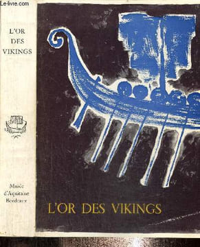 L'or des vikings. Exposition de musée des antiquités nationales de Suède. Collectif