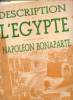 "Description de l'Egypte publiée par ordre de Napoléon Bonaparte, collection ""art et archéologie""". Collectif