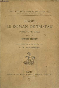 Le roman de Tristan . Poème du XIIe siècle