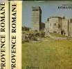 Provence romane Tome I : la Provence rhodanienne et Tome II; la haute-Provence. Collectif