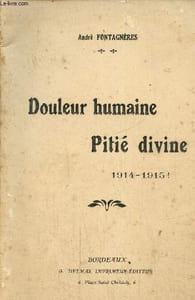 Douleur humaine pitié divine 1914-1915