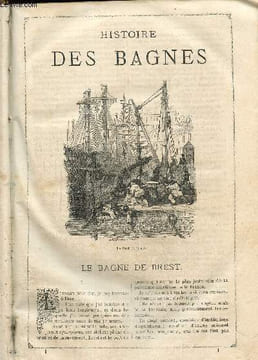Histoire des bagnes. Anonyme