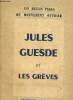 Jules Guesde et les grèves. Collectif