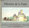 Mémoire de la poste. Châteaud e Puyguilhem en Pérogord 10 juin-30 septembre 1991. Collectif