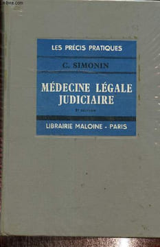 Médecine légale judiciaire. 70 expertises médico-judiciaires. Simonin C.