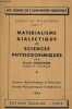 Matérialisme dialectique et sciences physiochimiques. Cours de philosophie fascivule VI. HalbWachs Francis