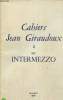 Cahiers Jean Giraudoux N&deg;4 sur Intermezzo. Collectif