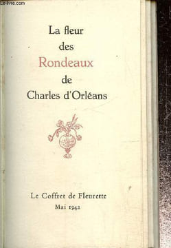 La fleur des rondeaux. Charles d'Orléans