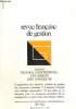 Revue française de gestion N°92 Janvier -Février 1993 Dossier : Finance d'entreprise : les enjeux des années 90.Nouvelles approches du lien stratégie ...