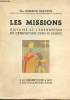 Les Missions -Histoire de l'expansion du catholicisme dans le monde. Olichon Armand Mgr