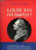 Louis XVI roi martyr?. De Coursac Girault