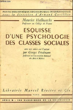 Esquisse d'une psychologie des classes sociales. Halbwachs Maurice