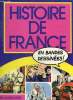 Histoire de France en bandes dessinées. De Saint-Louis à Jeanne d'Arc. Collectif