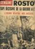 La semaine , hebdomadaire illustr&eacute; n&deg; 104 : 2 aout 1942 : Rostob &eacute;tape d&eacute;cisive de la guerre &agrave; l'est. L'avion maitre des oc&eacute;ans 17 juin 40, ...