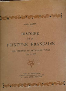 Histoire de la peinture française, des origines au retour de Vouet 1300 ) 1627