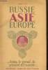 Russie Asie Europe dans le passé, le présent et l'avenir. Ali Amir