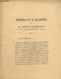 TIré à part. Thiers et l'Algérie par M.Charles Roux François