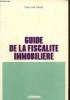 Guide de la fiscalité immobilière. Deuré Paul-Louis