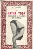 Le hatha yoga. Equilibre physique et moral. Kerneiz C.